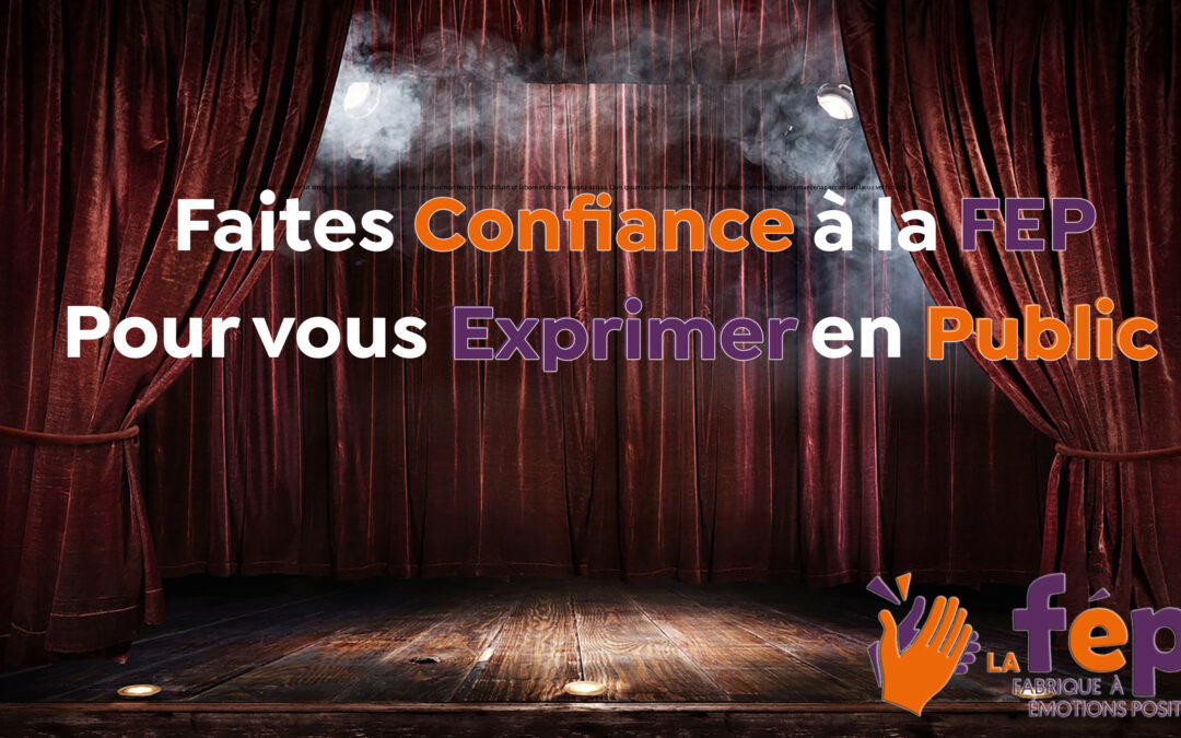 Pourquoi faire confiance à La Fabrique à Emotions Positives pour apprendre à parler en public ?