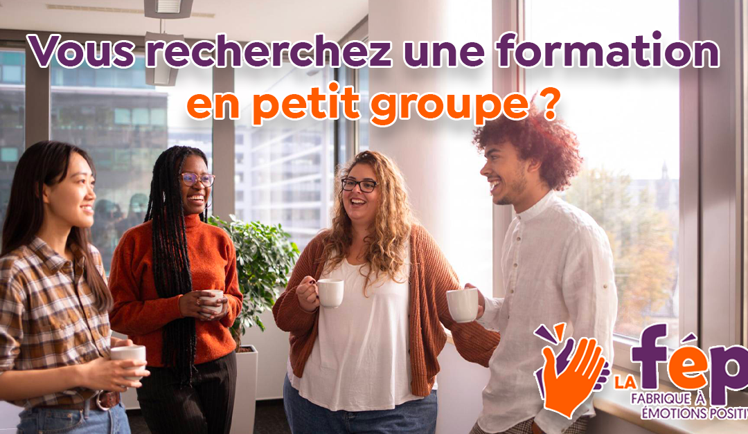 Vous recherchez une formation en petit groupe 👨‍👩‍👧‍👦?