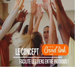 Comment le « Good’Link » facilite les liens entre individus ?